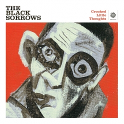 The Black Sorrows - Crooked Little Thoughts